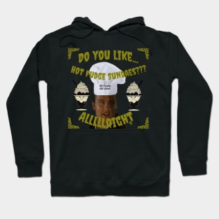 Do you like hot fudge sundaes? Hoodie